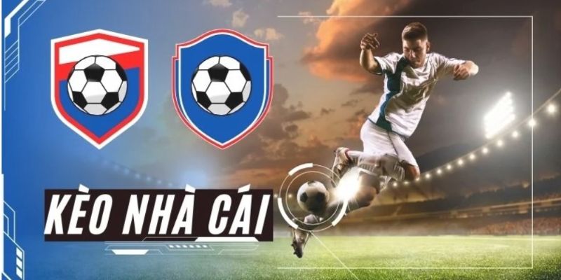 Kèo nhà cái nào uy tín nhất hiện nay